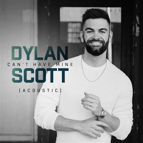 Dylan Scott Secures Fourth No 1 Single With Platinum Certified Can T Have Mine Country Now