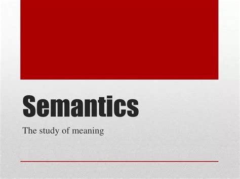 Ppt Semantics Powerpoint Presentation Free Download Id2419164