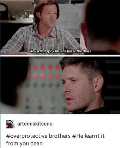 Overprotective Brothers Overprotective Winchester Supernatural Brother