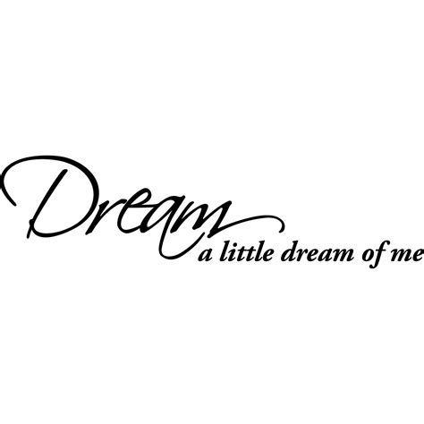 Dream A Little Dream Of Me Tekst - Muurstickers teksten - Muursticker Dream a little dream... | Ambiance