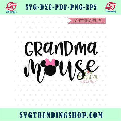 Grandma Mouse Svg Minnie Mouse Svg Instant Download Nana Mouse Mimi