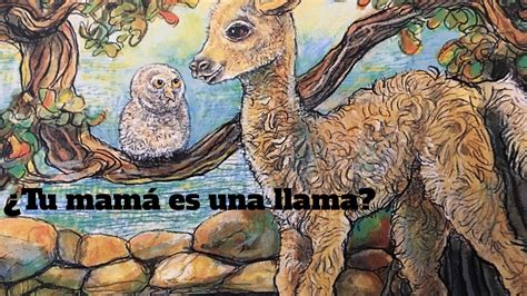 Reading Aloud In Spanish ¿tu Mamá Es Una Llama Is Your Mama A Llama