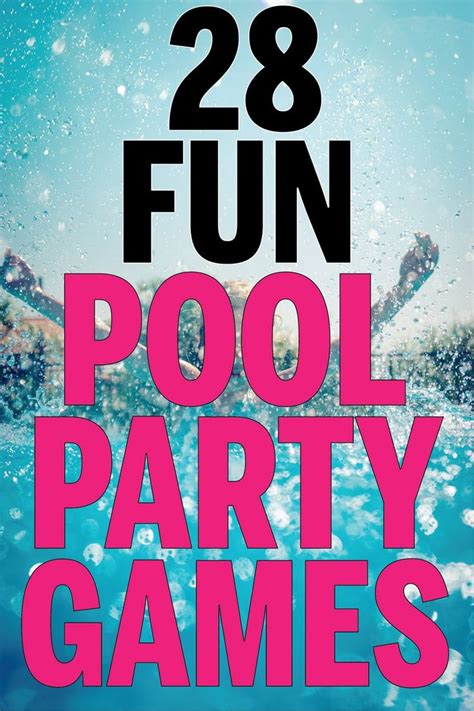 28 Fun Swimming Pool Games For All Ages Swimming Pool Games Pool Party Games Games For Teens