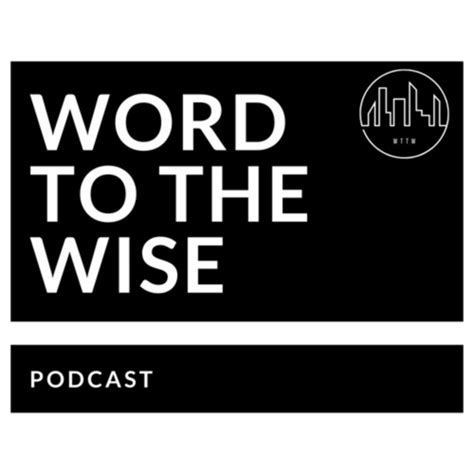 Word To The Wise Podcast On Spotify