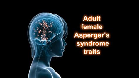 Adult Femaleafab Aspergers Syndrome Traits Slower And Sensory