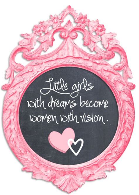 Quotes For Little Girls With Big Dreams Letterpile