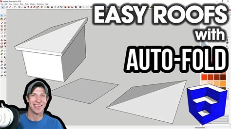 Easy Roofs In Sketchup With Autofold Youtube