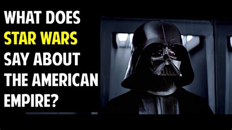 Star Wars And The United States Empire Youtube