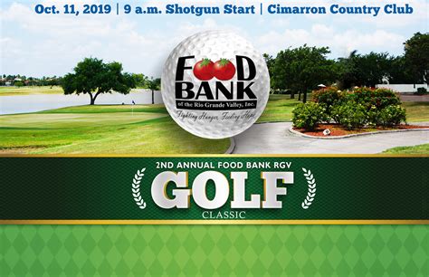 Hours are subject to change. 2nd Annual Food Bank RGV Golf Classic by Food Bank RGV