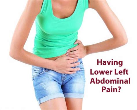 Pain In Lower Left Abdomen 26 Causes And Treatments You Must Know