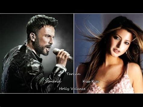 English, turkish, greece version)dj supa ugly. Tarkan & Holly Valance...Şımarık/Kiss Kiss...Turkish Music ...