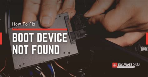 How To Fix Boot Device Not Found Error SalvageData