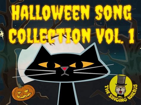 Halloween Song Collection Vol. 1 - The Singing Walrus