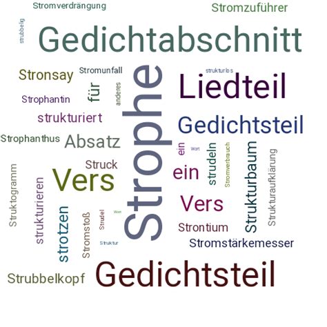 Is (obsolete) to compose verses or verse can be to educate about, to teach about or verse can be (colloquial) to oppose, to be an opponent for, as. STROPHE Synonym-Lexikothek • ein anderes Wort für Strophe