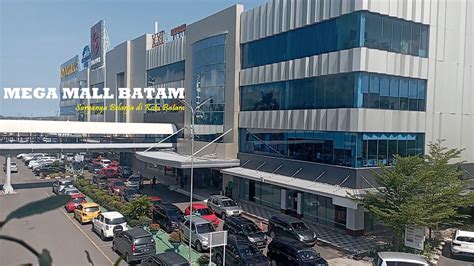 Mega Mall Batam Center Mall Populer Dan Surganya Belanja Di Batam