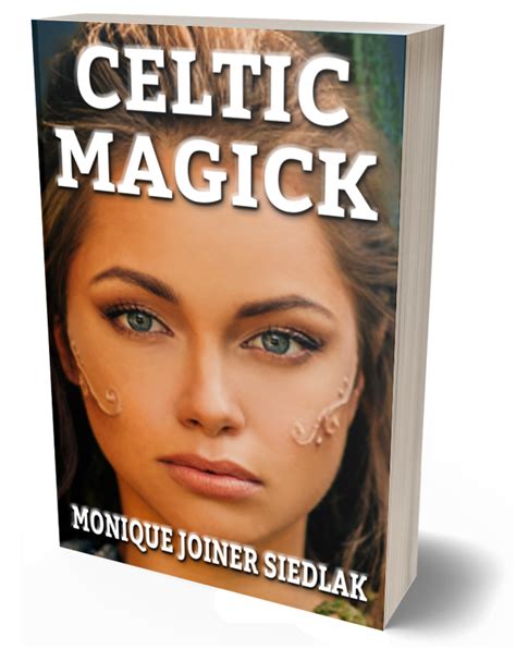 Celtic Spells And Rituals Archives Monique Joiner Siedlakmonique