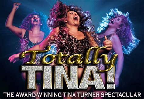 Totally Tina Tivoli Theatre