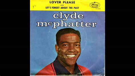 Clyde Mcphatter Lover Please Vinyl Recording Youtube