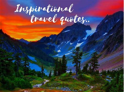 Best Inspirational Travel Quotes For The Wanderer In You