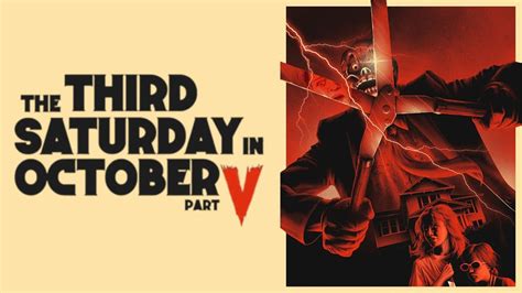 The Third Saturday In October Part V Official Trailer Horror Brains