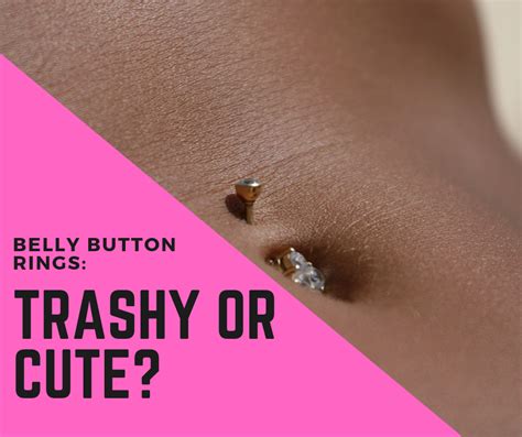 Are Belly Button Rings Trashy Tummytoys Sexy Navel Rings