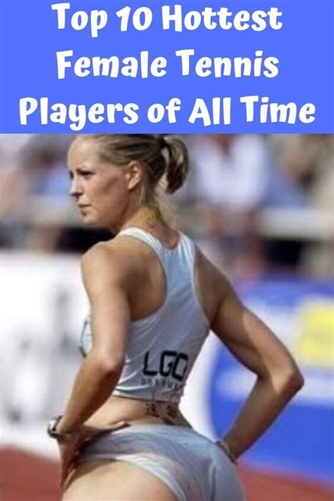 Top 10 Hottest Female Tennis Players Of All Time In 2020