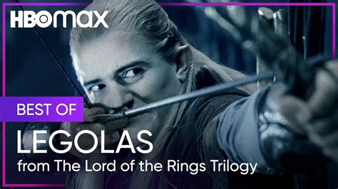 Legolas Best Moments The Lord Of The Rings Trilogy Max Youtube