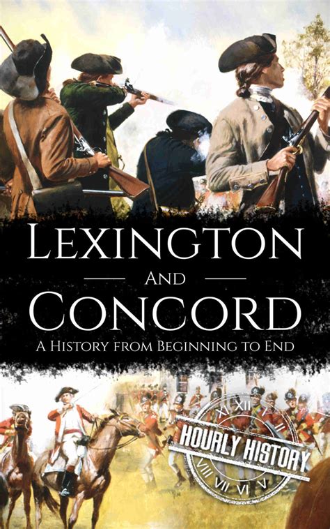 Battles Of Lexington And Concord Book And Facts 1 Source Of History