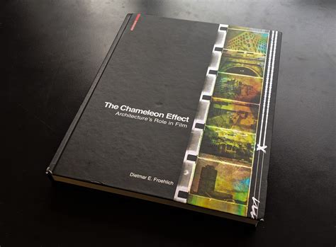 The Chameleon Effect: Architecture’s Role in Film by Dietmar E
