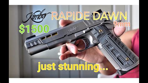 Kimber Rapide Dawn 1911 9mm Super Stunning Youtube