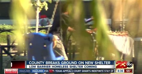 Kern County Breaks Ground On New Low Barrier Homeless Shelter