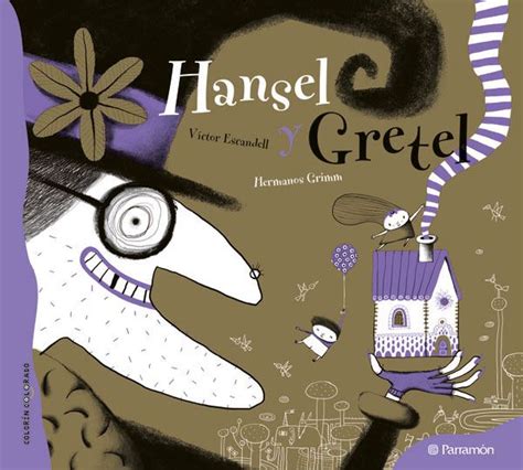 17 Best Images About Hansel Y Gretel On Pinterest Libros Watches And
