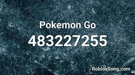 Pokemon Go Roblox Id Roblox Music Codes