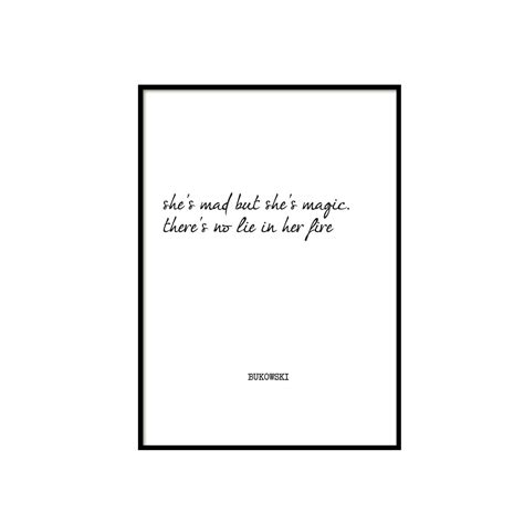 Printable Quote Bukowski Quote Shes Mad But Shes Magic Etsy
