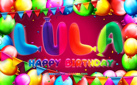 download wallpapers happy birthday lula 4k colorful balloon frame lula name purple