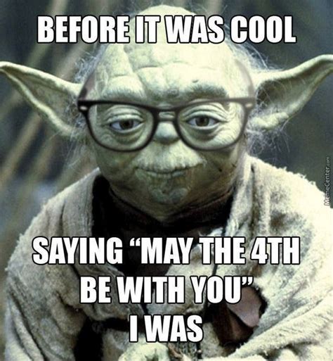 Make your own images with our meme generator or animated gif maker. May the Fourth Be With You Meme | May the 4th, Star wars humor, Star wars history