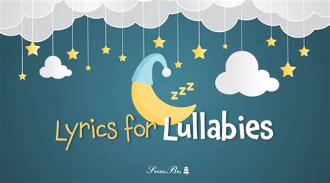 15 Lullaby Lyrics To Have When Its Your Babys Bedtime
