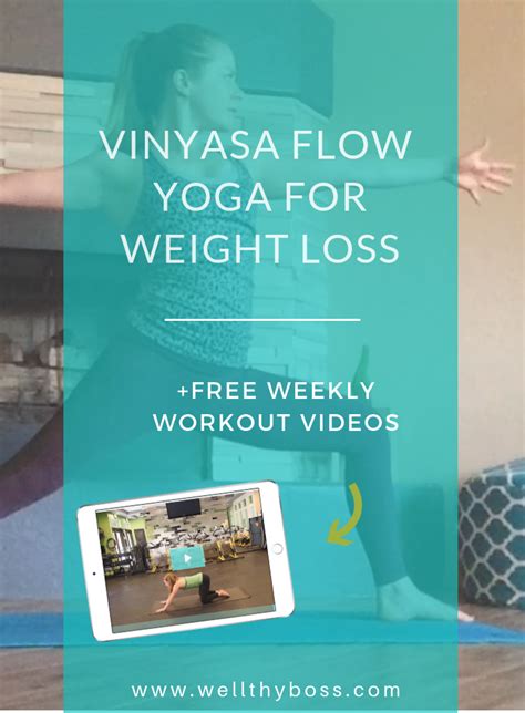 Vinyasa Flow Yoga For Weight Loss Wellthy Boss