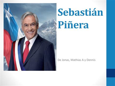 PPT - Sebastián Piñera PowerPoint Presentation, free download - ID:3500366