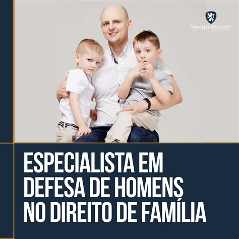 Defesa de Homens no Direito de Família Marcello Benevides