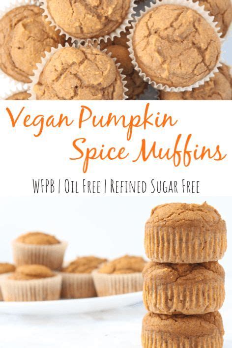 Vegan Pumpkin Spice Muffins Recipe Recipe Vegan Pumpkin Spice