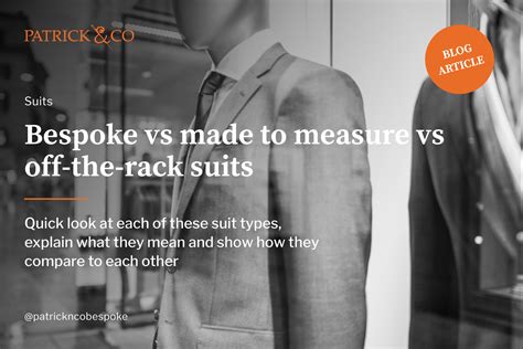 Bespoke Vs Made To Measure Vs Off The Rack Suits Custom Made Suits