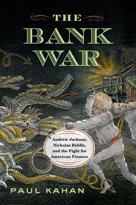 The Bank War Paul Kahan Westholme Publishing