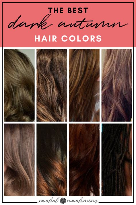 The Best Hair Colors For Dark Autumn Rachel Nachmias