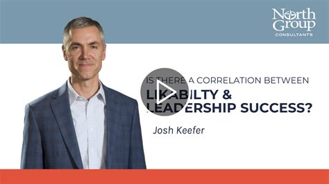 Is There a Correlation Between Likability & Leadership Success? - North