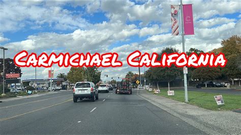 Carmichael California Drive Youtube