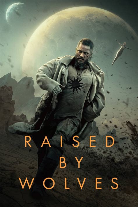 Raised By Wolves TV Series Posters The Movie Database