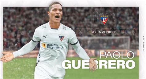 Paolo Guerrero Fue Oficializado Como Jugador De Ldu De Quito