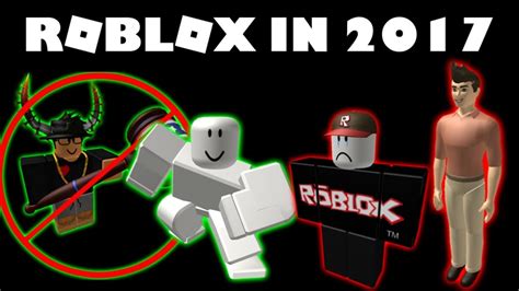Roblox In 2017 The Good And The Bad Doovi