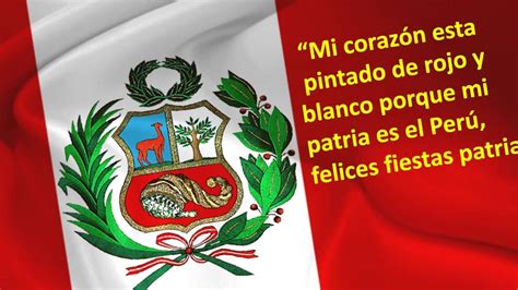 Felices Fiestas Patrias Frases Felices Fiestas Patrias Peru Youtube